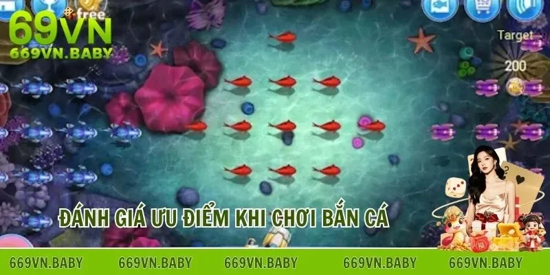 Đánh giá ưu điểm nổi bật khi chơi loại hình bắn cá ăn xu